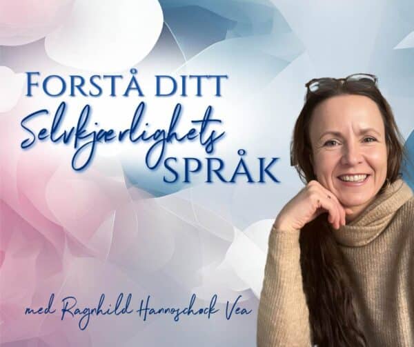 Forstå ditt selvkjærlighetsspråk